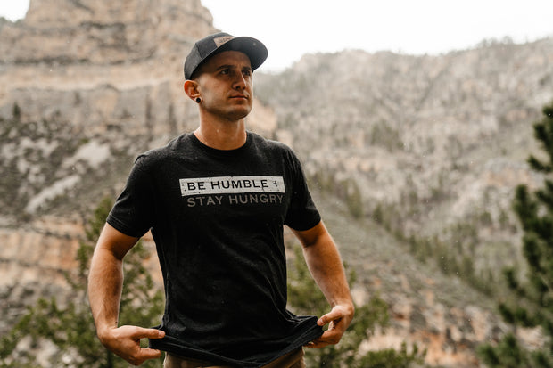 Be Humble + STAY HUNGRY Tee